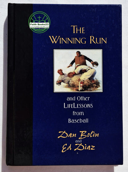 The Winning Run and Other Life Lessons from Baseball von Dan Bolin; Ed Diaz (Sehr gut, 1999, Gebundene Ausgabe, 126 Seiten, NavPress)