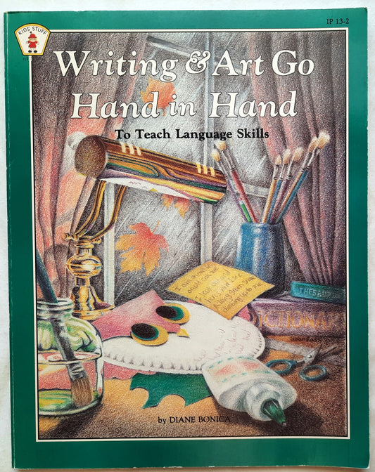 Writing & Art Go Hand in Hand by Diane Bonica (Very good, 1988, Pbk, 80 pages, Incentive Pub.)