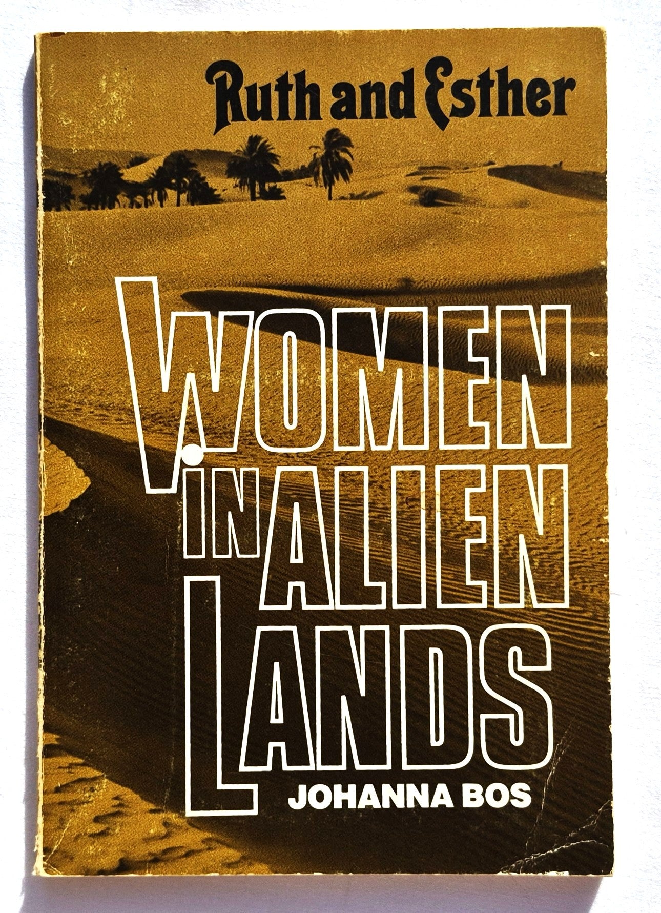 Ruth und Esther: Frauen in fremden Ländern von Johanna Bos (Gut, 1988, TB, 104 Seiten, General Board of Global Ministries)