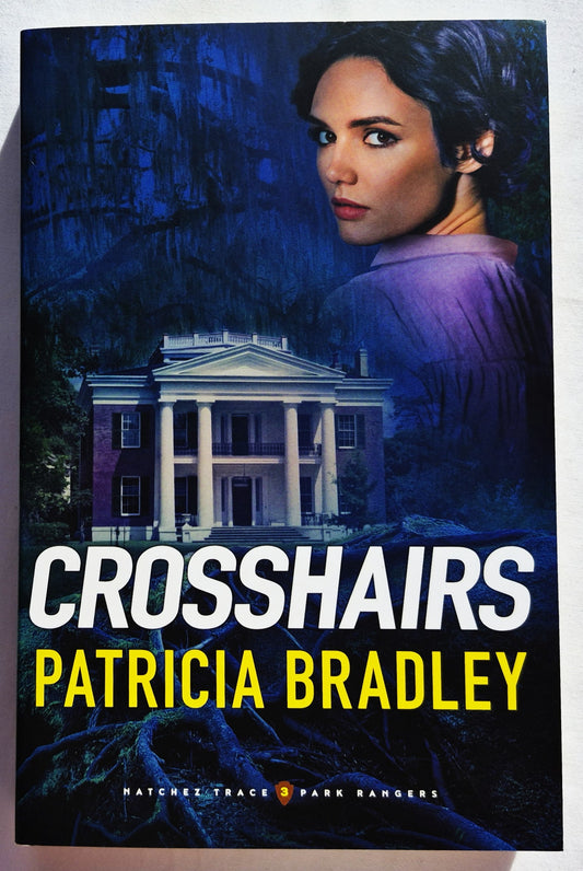 Crosshairs von Patricia Bradley (Natchez Trace Park Rangers #3, Neu, 2023, TB, 375 Seiten, Revell)