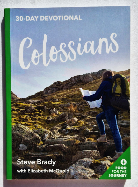 30-Day Devotional: Colossians by Steve Brady; Elizabeth McQuiod (New, 2018, Pbk, 96 pages, Keswick)