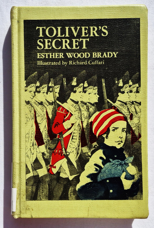 Toliver's Secret by Esther Wood Brady (Good, 1976, HC, 166 pages, Crown Publishers)