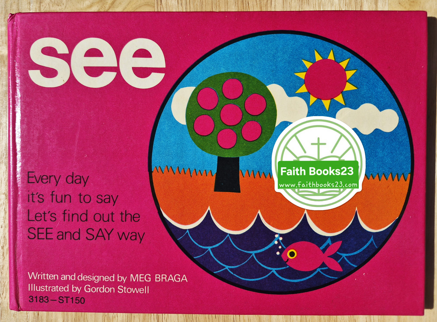 See by Meg Braga; Gordon Stowell (See and Say Buch #1, Sehr gut, 1972, HC, 48 Seiten, Standard Publishing)