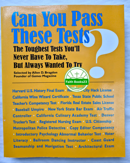 Can You Pass These Tests? The Toughest Tests You'll Never Have to Take, But Always Wanted to Try Herausgeber Allen D. Bragdon (Sehr gut, 1995, Pbk, 317 S., Barnes & Noble)
