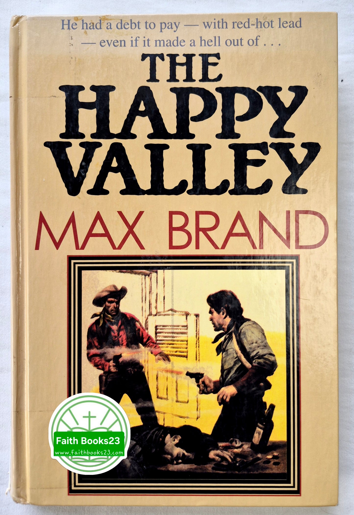 The Happy Valley von Max Brand (Sehr gut, 2001, HC, 301 S., G.K. Hall & Co. Large Print)