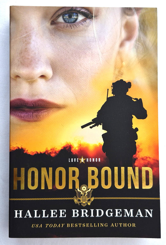 Honor Bound #1 by Hallee Bridgeman (Love & Honor series, New, 2022, Pbk, 369 pages, Revell)