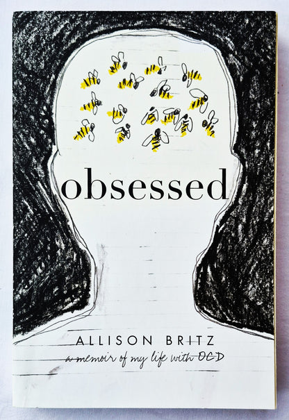 Obsessed: A Memoir of My Life with OCD von Allison Britz (Sehr gut, 2019, Pbk, 351 Seiten, Scholastic)