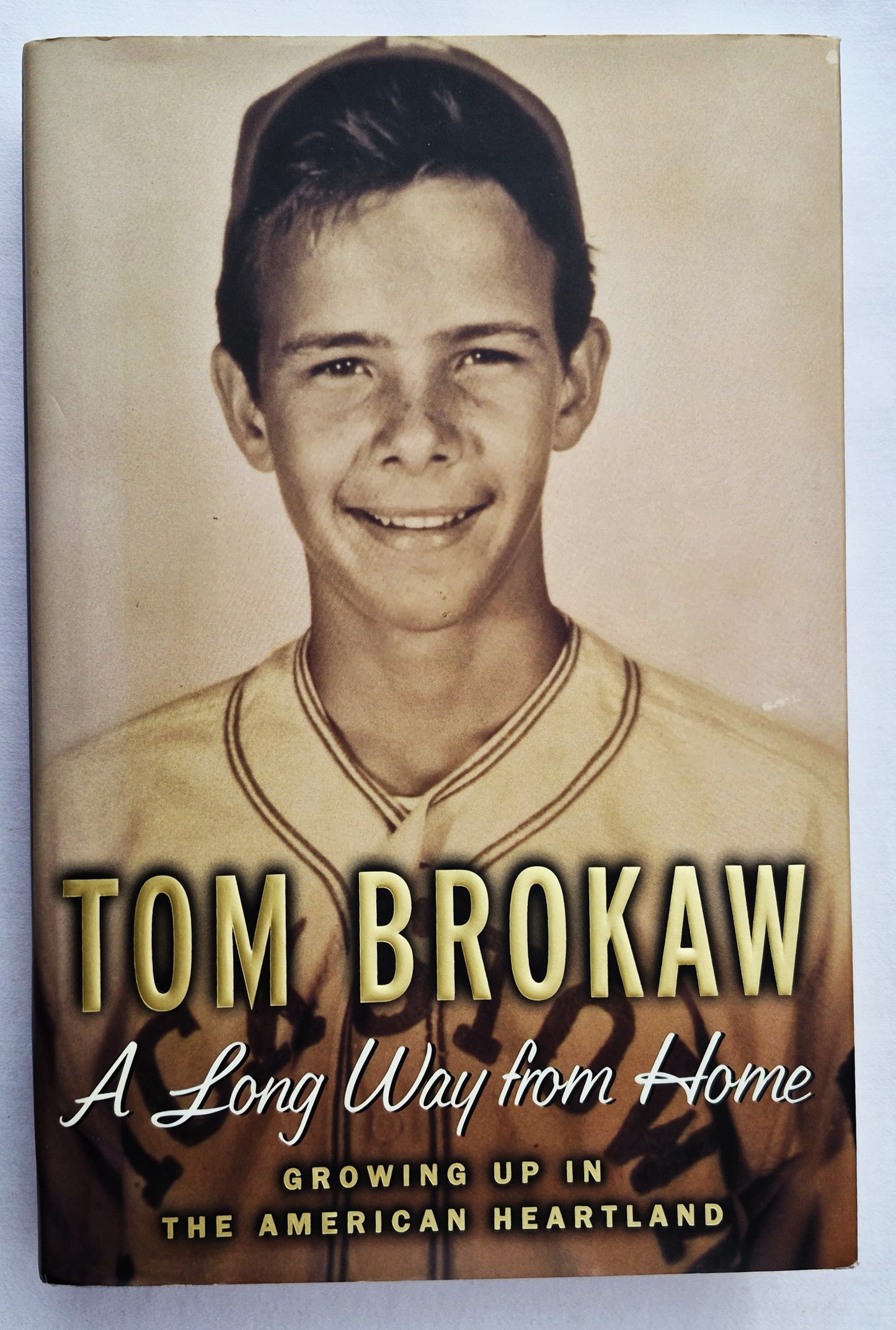 A Long Way From Home: Kindheit im amerikanischen Herzen von Tom Brokaw (Sehr gut, 2002, gebunden, 233 Seiten, Random House)