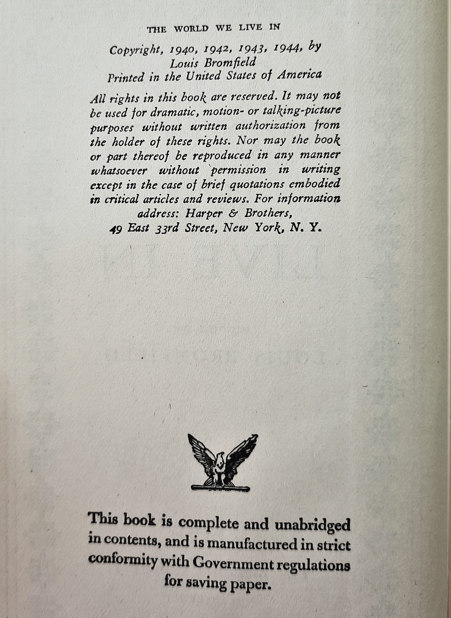 The World We Live In von Louis Bromfield (Sehr gut, 1944, Gebunden, 339 Seiten, Blakiston Co.)