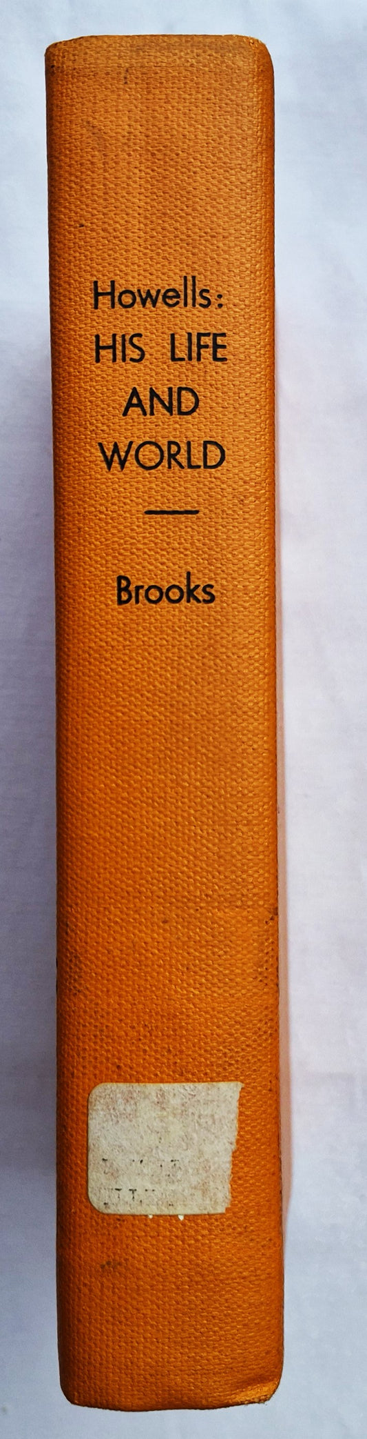 Howells: His Life and World by Van Wyck Brooks (Good, 1959, HC, 296 pages, E.P. Dutton & Co.)