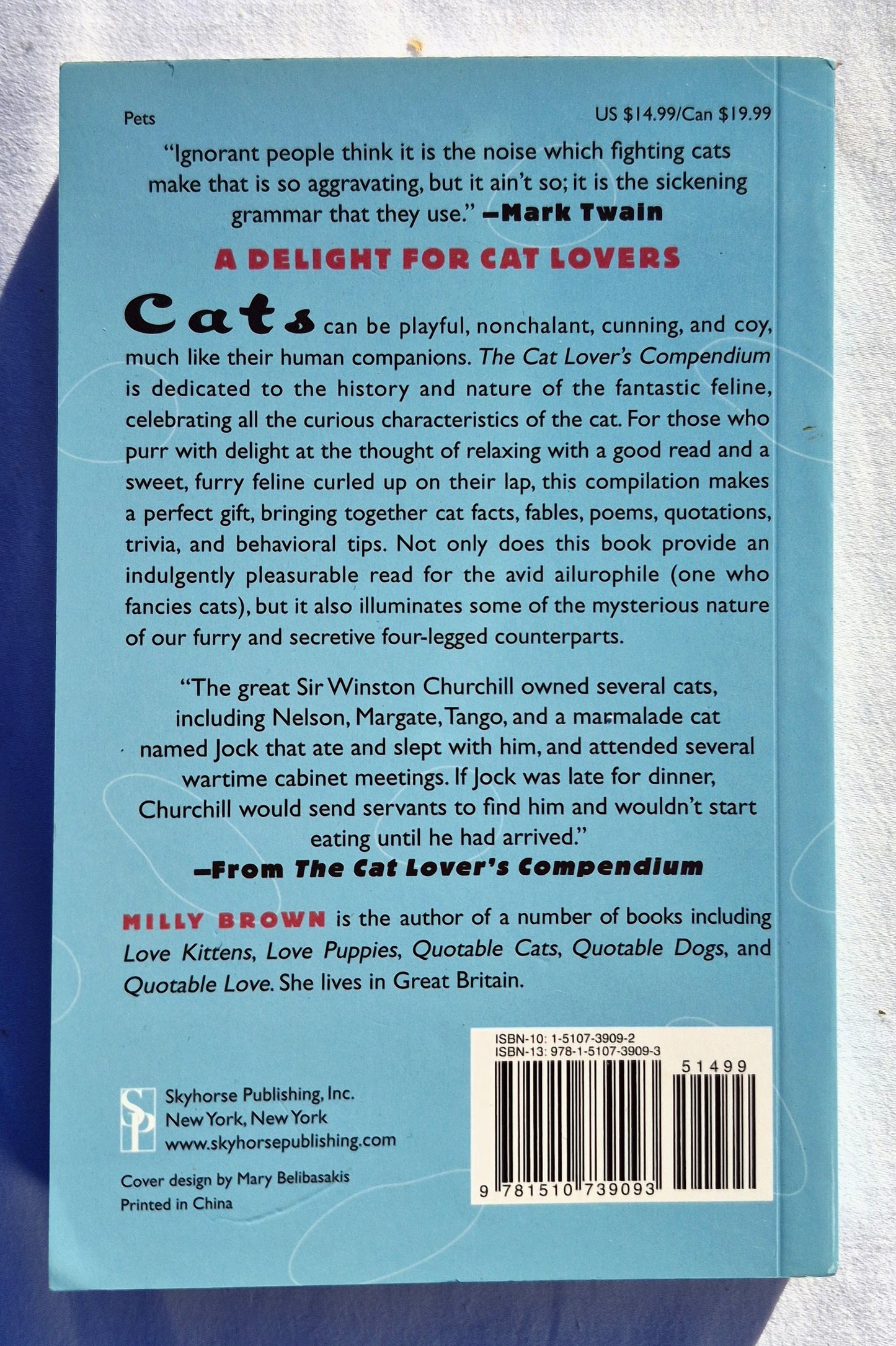 Das Katzenliebhaber-Kompendium: Zitate, Fakten und andere entzückende Schnurr-Weisheiten von Milly Brown (Sehr gut, 2018, Taschenbuch, 237 Seiten, Skyhorse Publishing)