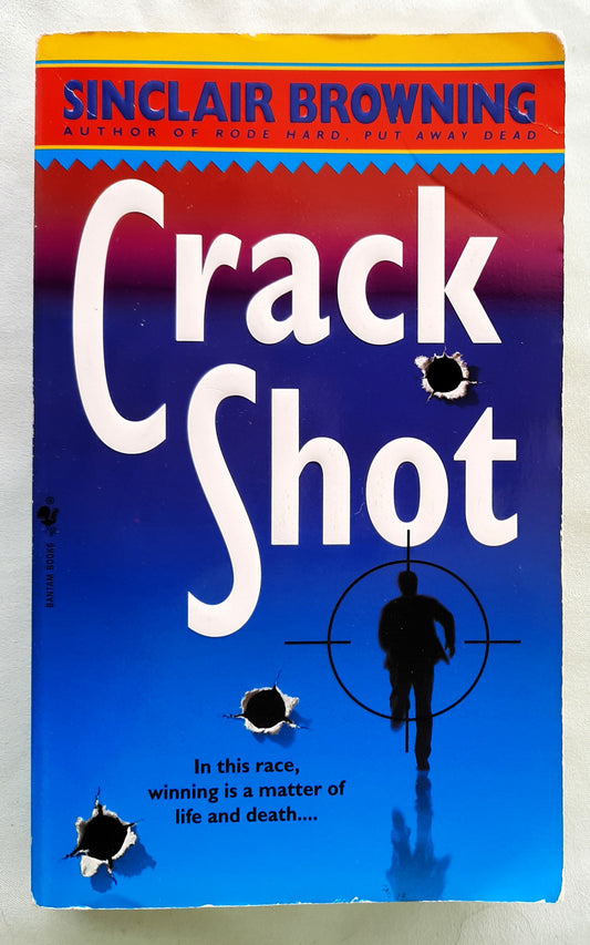 Crack Shot by Sinclair Browning (Very Good, 2002, Pbk, 370 pages, Bantam Books)