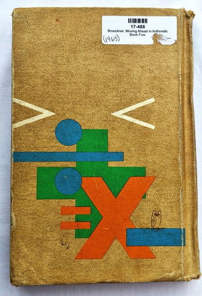 Moving Ahead in Arithmetic Book Five by Leo Brueckner; Foster Grossnickle (Gut, 1963, Geb., 378 Seiten, Holt, Rinehart and Winston)