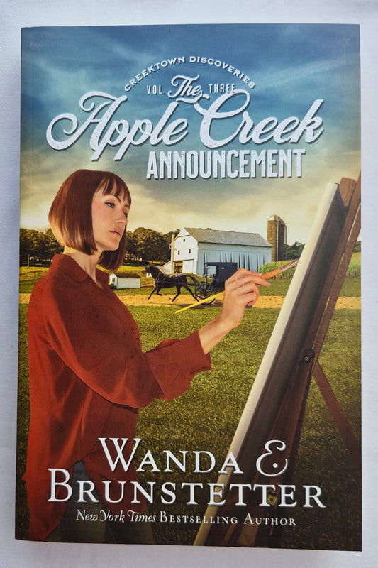 The Apple Creek Announcement by Wanda E. Brunstetter (Creektown Discoveries #3, New, 2022, Pbk, 318 pages, Barbour)