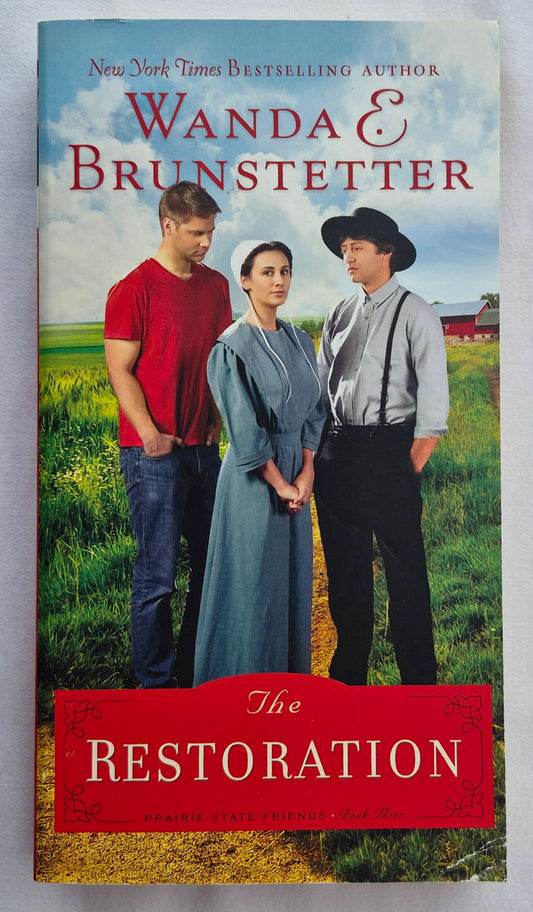 The Restoration #3 Wanda E. Brunstetter (Prairie State Friends, New, 2016. Pbk, 351 pages, Barbour)