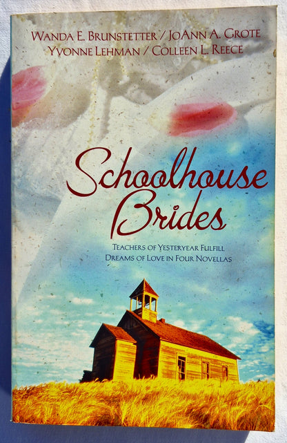 Schoolhouse Brides von Wanda E. Brunstetter; Joann A. Grote; Yvonne Lehman; Colleen L. Reece (Gut, 2005, Taschenbuch, 350 Seiten, Barbour)