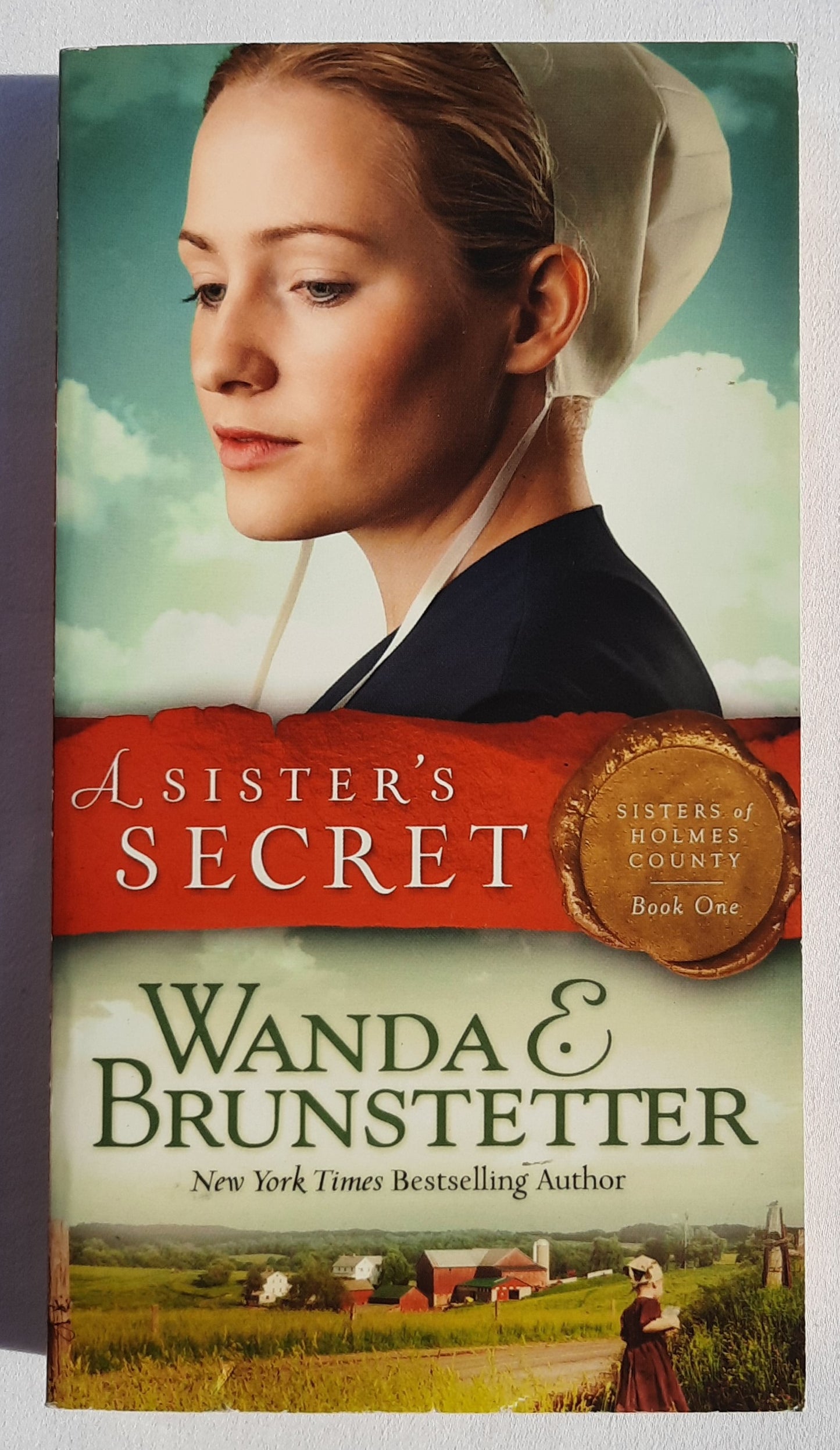 A Sister's Secret #1 by Wanda E. Brunstetter (Sisters of Holmes Co., New, 2007, Pbk, 343 pages, Barbour)