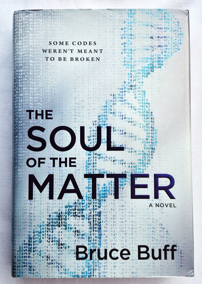 The Soul of the Matter von Bruce Buff (The Soul Series, Neu, 2016, HC, 423 Seiten, Howard Books)