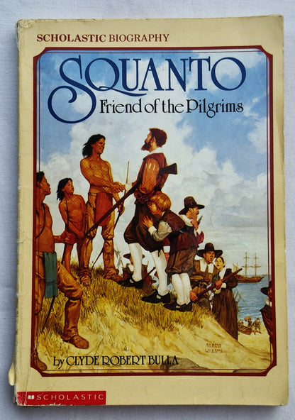 Squanto Freund der Pilger von Clyde Robert Bulla (Gut, 1982, TB, 112 Seiten, Scholastic)