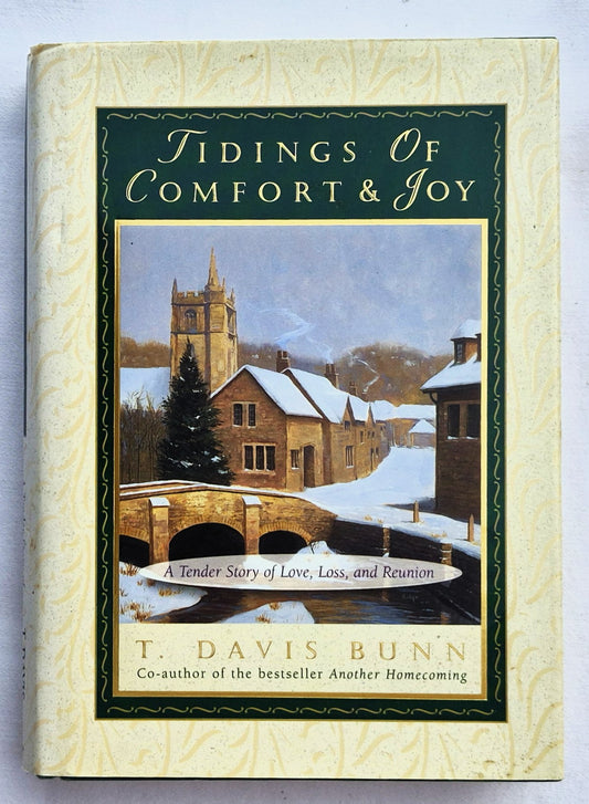Tidings of Comfort & Joy by T. Davis Bunn (Very good, HC, 1997, Thomas Nelson, 234 pages)