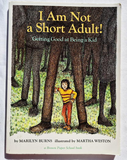 I Am Not a Short Adult by Marilyn Burns; Martha Weston (Buen estado, 1977, Tapa blanda, 125 páginas, Little, Brown & Co.)