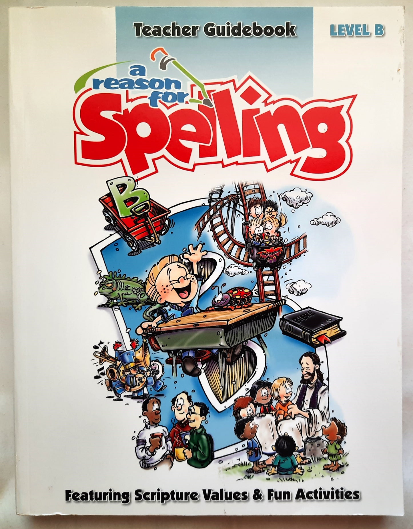 A Reason For Spelling Level B Teacher Guide by Rebecca Burton; Eva Hill et al (New, 2012, PBK, 398 pages, The Concerned Group)