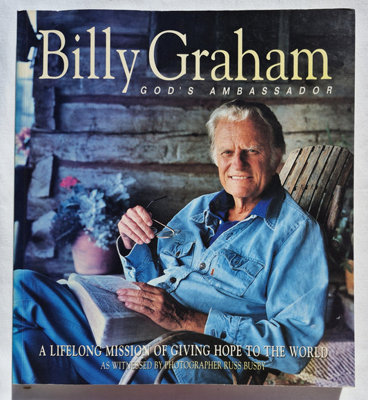 Billy Graham: God's Ambassador by Russ Busby (Very good, 1999, Pbk, 278 pages, Tehabi Books)