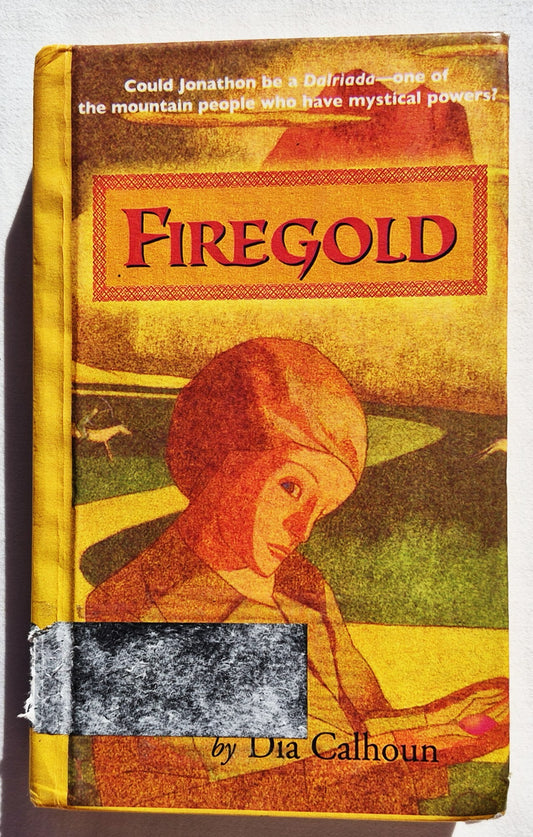 Firegold by Dia Calhoun (Good, 2001, HC, 349 pages, Winslow Press)
