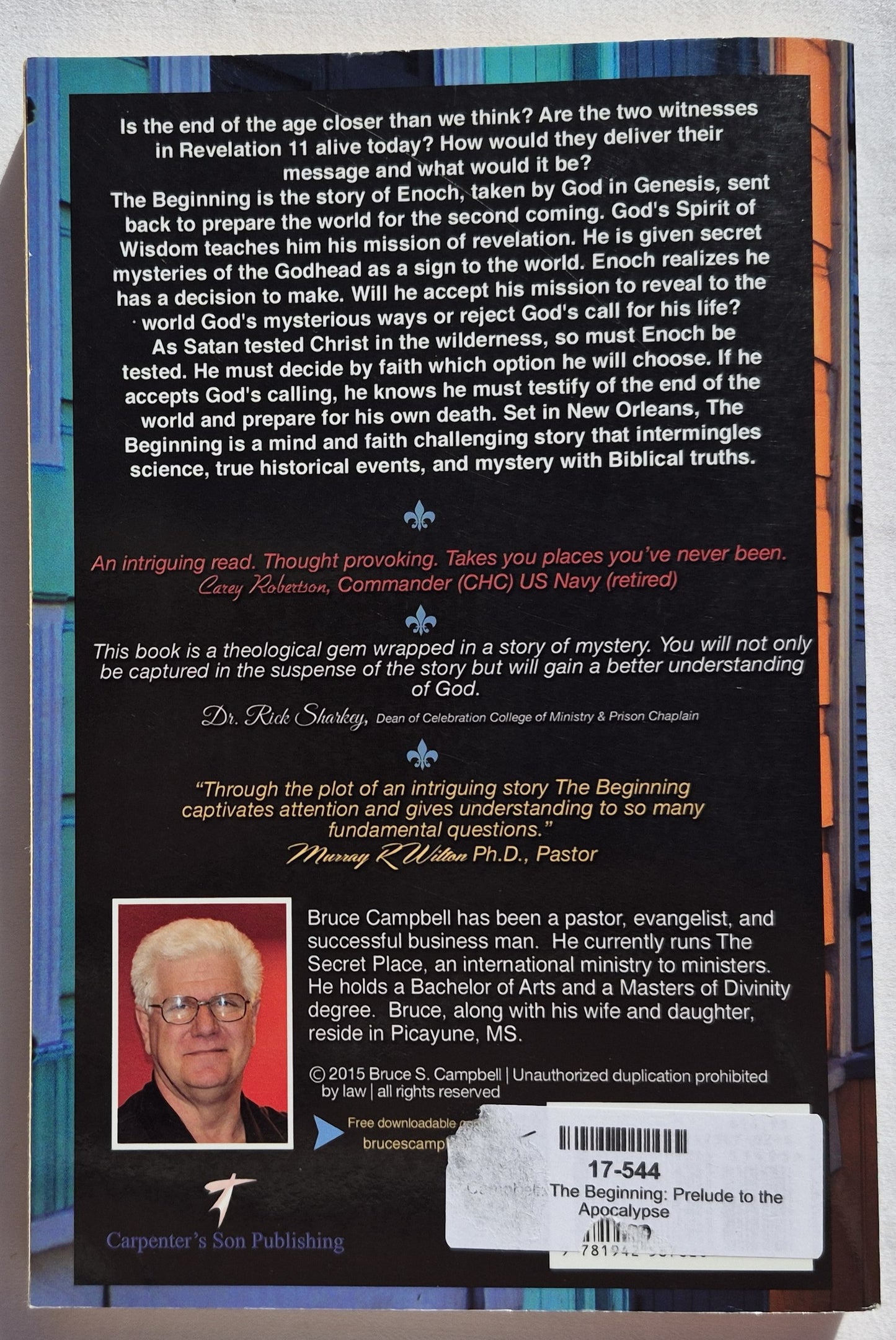 The Beginning: Prelude to the Apocalypse by Bruce S. Campbell (New, 2015, Pbk, 201 pages, Carpenter's Son Publishing)