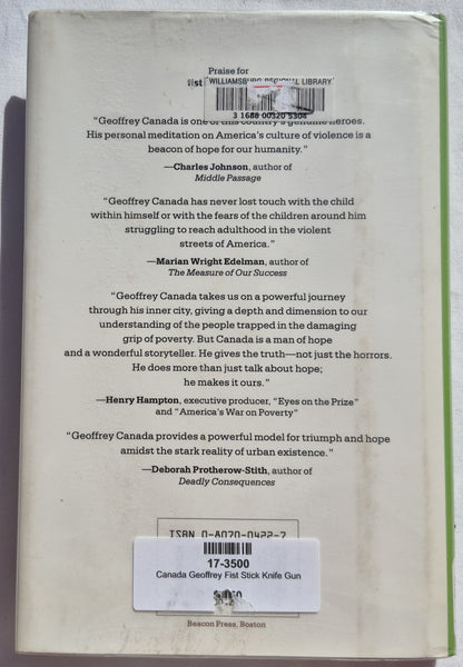 Fist Stick Knife Gun: A Personal History of Violence in America by Geoffrey Canada (Good, 1995, HC, 179 pages, Beacon Press)
