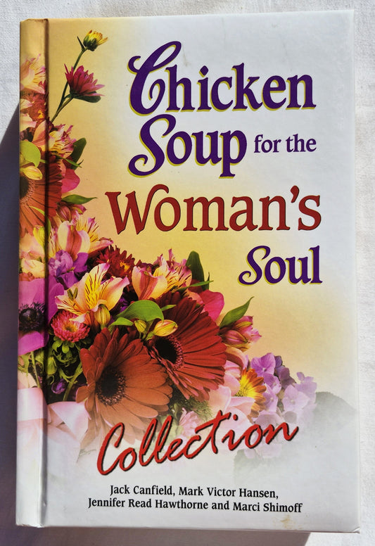 Chicken Soup for the Woman's Soul by Jack Canfield (Very good, 2005, HC, 544 pgs, Health Communications, Inc.)