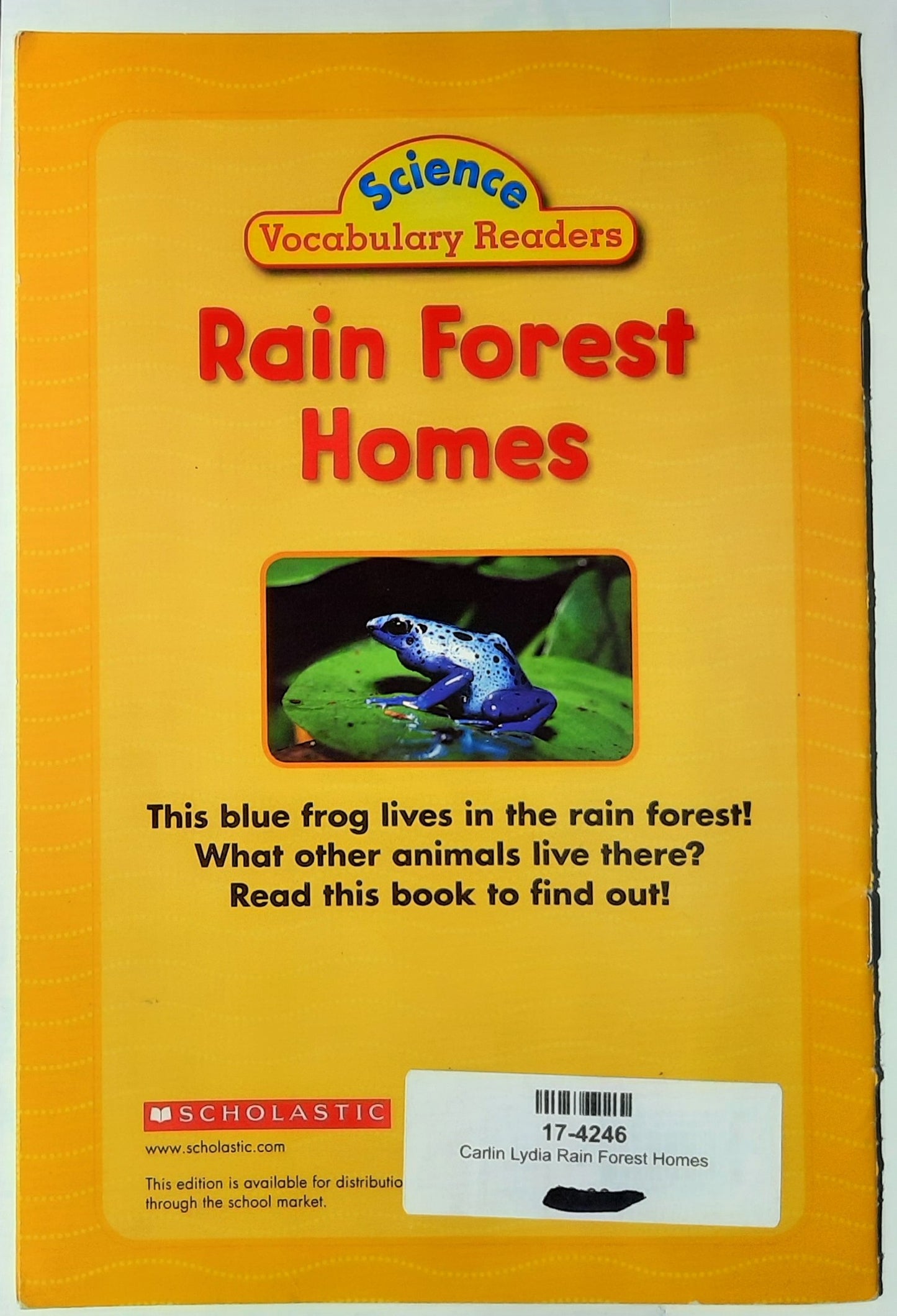 Science Vocabulary Readers: Rain Forest Homes by Lydia Carlin (Very good, 2007, Pbk, 16 pages, Scholastic)