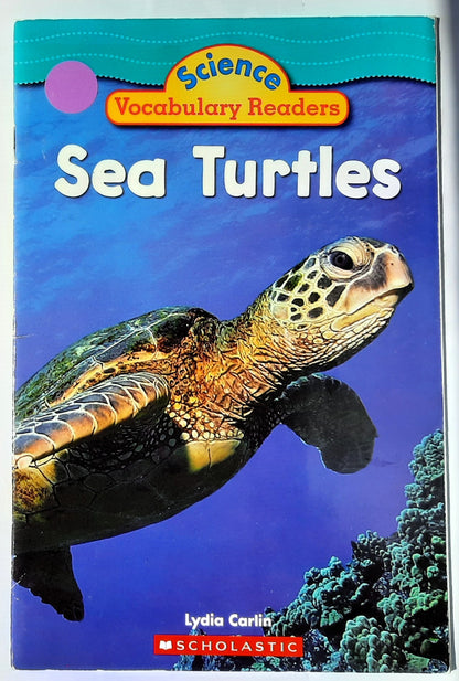 Science Vocabulary Readers: Sea Turtles by Lydia Carlin (Very good, 2008, Pbk, 24 pages, Scholastic)