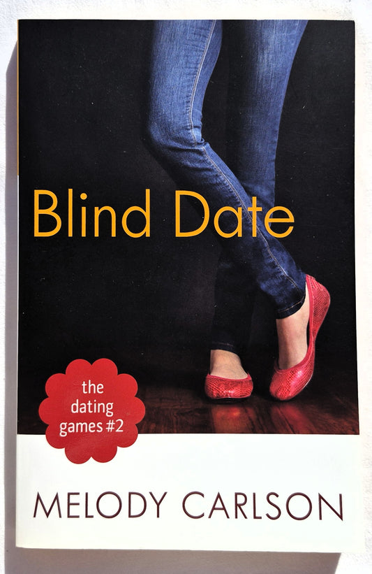 Blind Date by Melody Carlson (The Dating Games #2, Very good, 2014, Pbk, 216 pages, Revell)