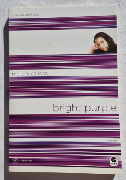 Bright Purple von Melody Carlson (True Colors #10, Neu, 2006, TB, 213 Seiten, NavPress)