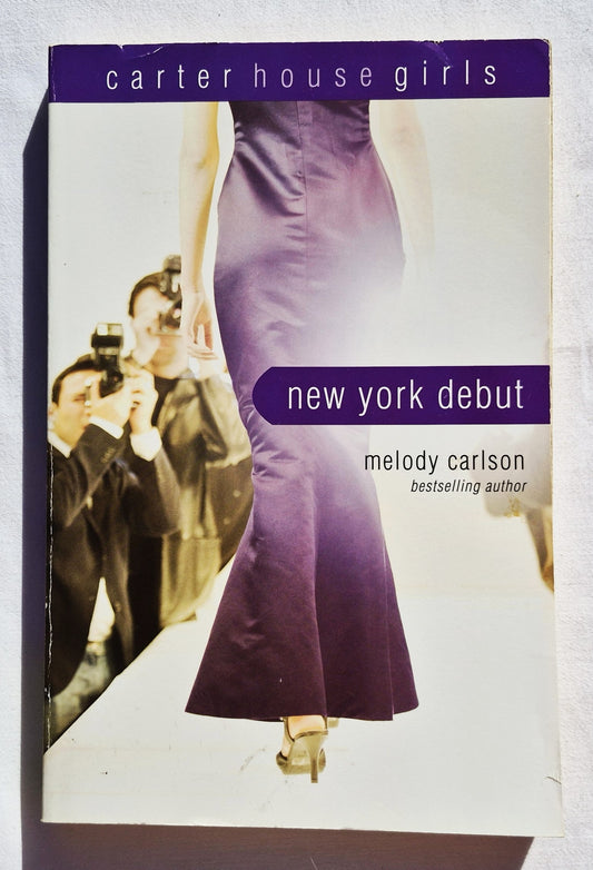 New York Debut by Melody Carlson (Carter House Girls #6, Very good, 2009, Pbk, 224 pages, Zondervan)