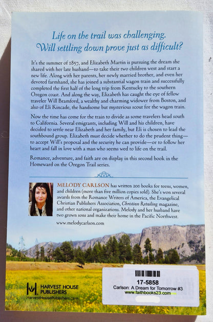 A Dream for Tomorrow by Melody Carlson (Homeward on the Oregon Trail #2, New, 2013, Pbk, 301 pages, Harvest House)