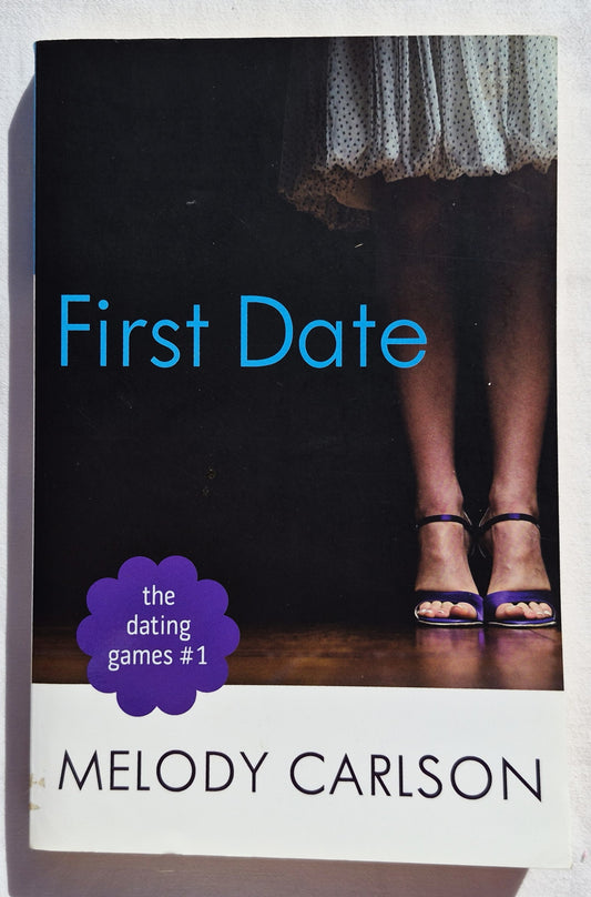 First Date von Melody Carlson (Dating Games #1, Sehr gut, 2013, Pbk, 212 Seiten, Revell)