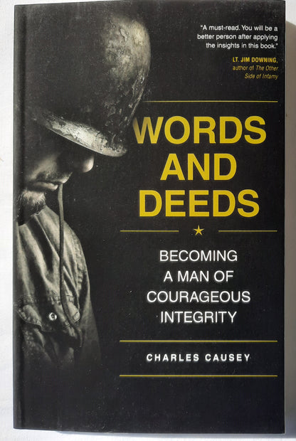 Words and Deeds: Becoming a Man of Courageous Integrity by Charles Causey (New, 2018, Pbk, 200 pgs, NavPress)