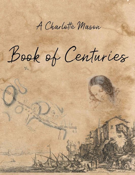 A Charlotte Mason Book of Centuries by Living Book Press (Like new, 2019, Pbk, 191 pgs, Living Book Press)