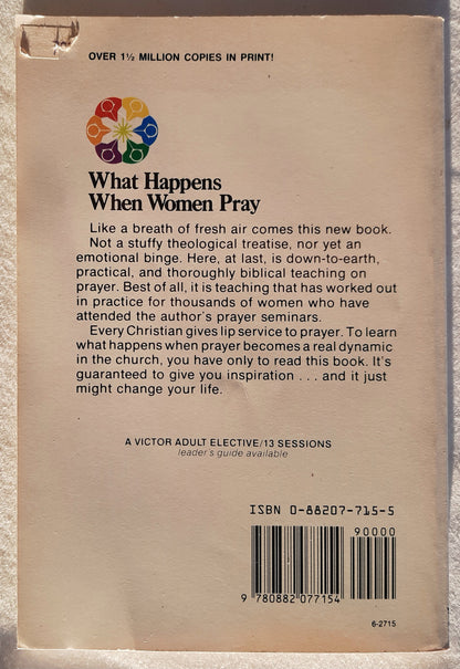 What Happens When Women Pray by Evelyn Christenson (Very good, 1975, Pbk, 144 pages, Victor Books)