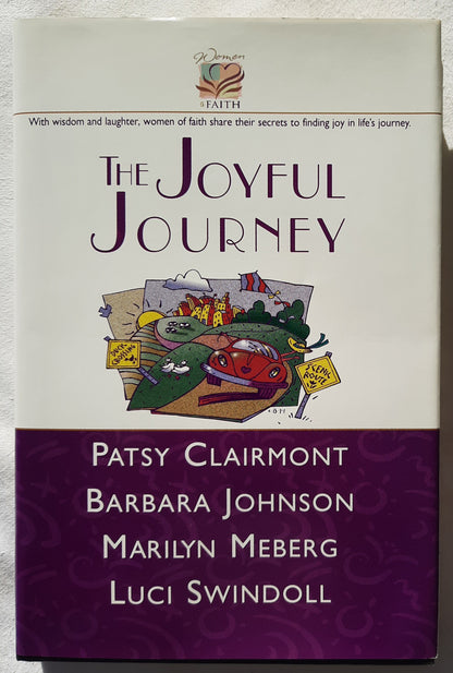 The Joyful Journey by Patsy Clairmont, Barbara Johnson, Marilyn Meberg, Lucy Swindoll (Very good, 1997, HC, 200 pages, Zondervan)