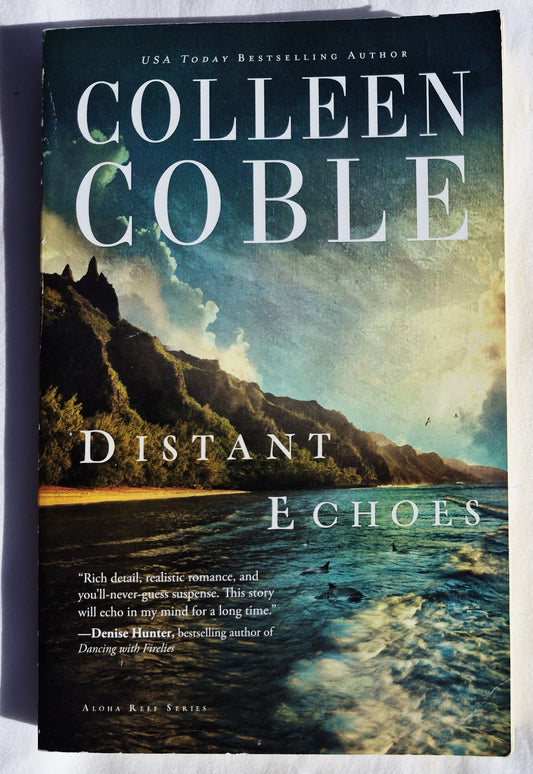 Distant Echoes by Colleen Coble (Aloha Reef #1, Very good, 2005, Pbk, 304 pages, Thomas Nelson)