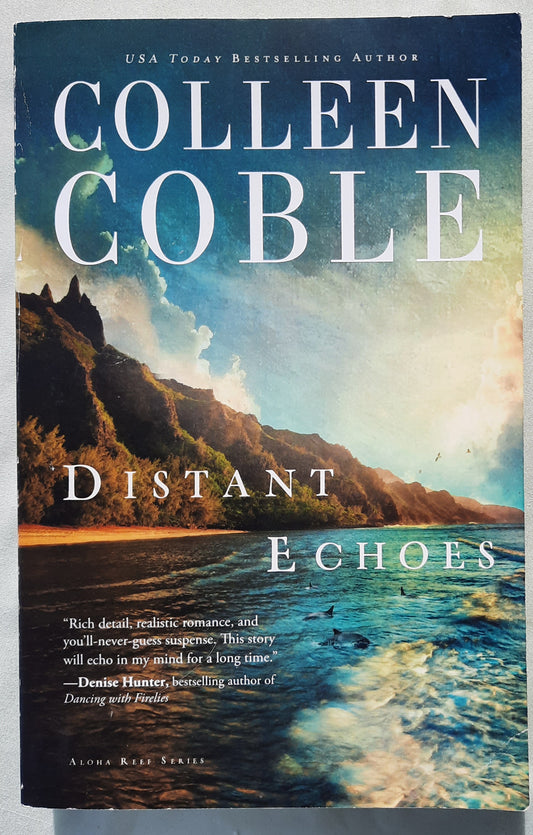 Distant Echoes by Colleen Coble (Aloha Reef #1, Very good, 2005, Pbk, 304 pages, Thomas Nelson)