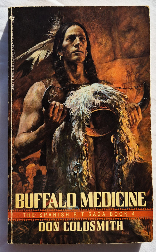 Buffalo Medicine by Don Coldsmith (The Spanish Bit Saga #4, Good, 1988, Pbk, 196 pages, Bantam Books)