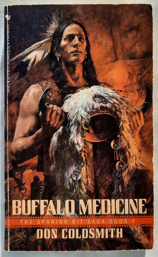 Buffalo Medicine by Don Coldsmith (The Spanish Bit Saga #4, Good, 1988, Pbk, 196 pages, Bantam Books)