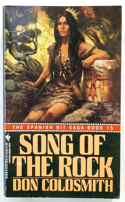 Song of the Rock by Don Coldsmith (The Spanish Bit Saga #15, Good, 1991, Pbk, 210 pages, Bantam Books)