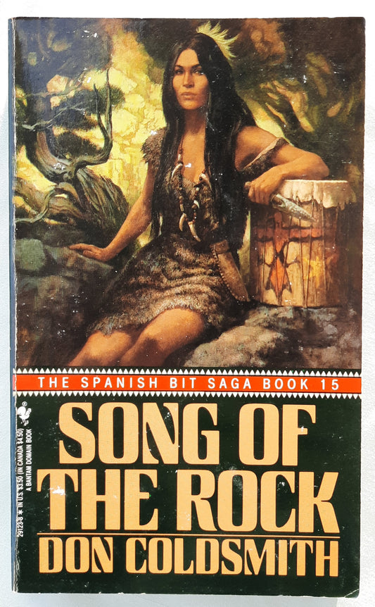 Song of the Rock by Don Coldsmith (The Spanish Bit Saga #15, Good, 1991, Pbk, 210 pages, Bantam Books)