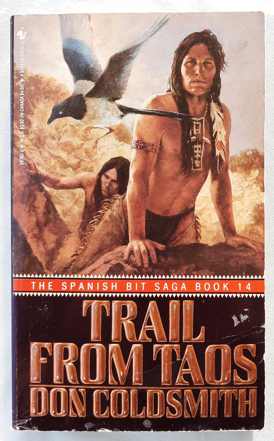 Trail from Taos by Don Coldsmith (The Spanish Bit Saga #14, Good, 1990, Pbk, 242 pages, Bantam Books)