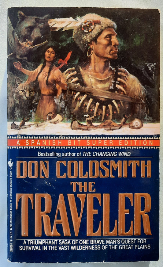 The Traveler by Don Coldsmith (The Spanish Bit Super Edition, Good, 1991, Pbk, 327 pages, Bantam Books)